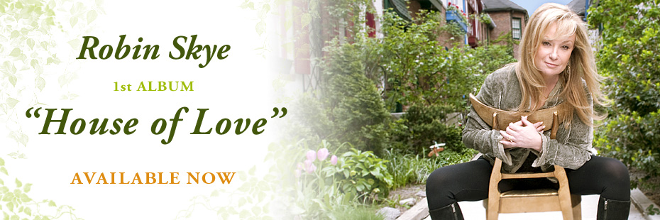 Robin Skye : House of Love